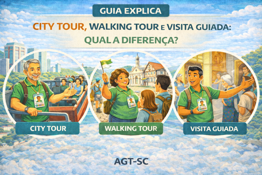 CITY TOUR, VISITA GUIADA E WALKING TOUR: QUAL A DIFERENÇA? AGT-SC Associação de Guias de Turismo de Santa Catarina